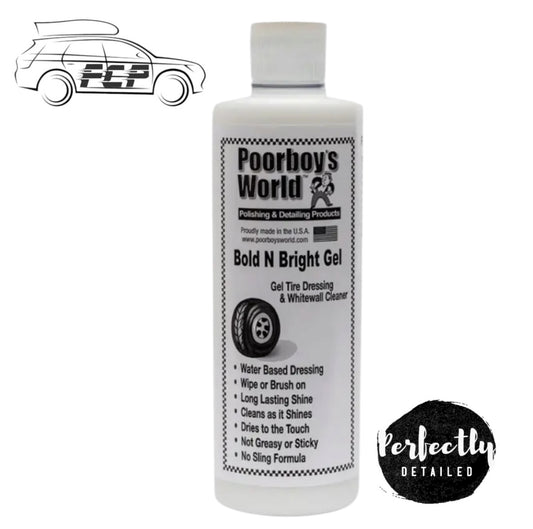 Poorboy's World Bold 'N Bright Tyre Gel 473ml